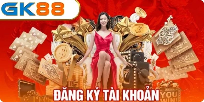 Hướng dẫn đăng ký GK88 chỉ trong 2 phút